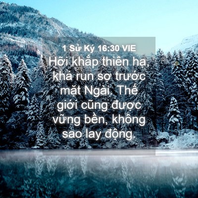 Picture 04 - 1 Sử Ký 16:30 VIE - Hỡi khắp thiên hạ, khá run sợ trước - Bible Verse Picture