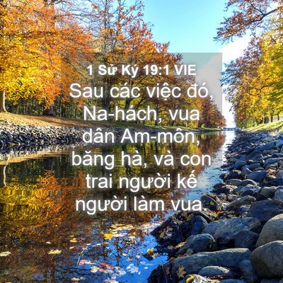 Picture 04 - 1 Sử Ký 19:1 VIE - Sau các việc đó, Na-hách, vua dân Am-môn, - Bible Verse Picture