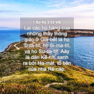 Picture 04 - 1 Sử Ký 2:55 VIE - Lại các họ hàng của những thầy thông - Bible Verse Picture