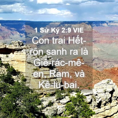 Picture 04 - 1 Sử Ký 2:9 VIE - Con trai Hết-rôn sanh ra là Giê-rác-mê-en, - Bible Verse Picture