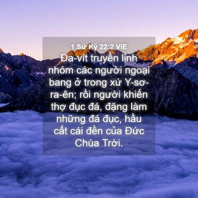 Picture 04 - 1 Sử Ký 22:2 VIE - Đa-vít truyền lịnh nhóm các người - Bible Verse Picture