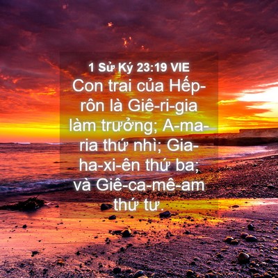 Picture 04 - 1 Sử Ký 23:19 VIE - Con trai của Hếp-rôn là Giê-ri-gia làm - Bible Verse Picture