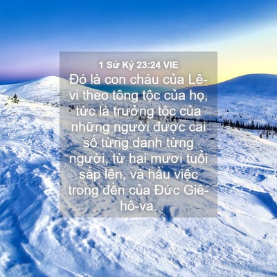 Picture 04 - 1 Sử Ký 23:24 VIE - Đó là con cháu của Lê-vi theo tông tộc - Bible Verse Picture