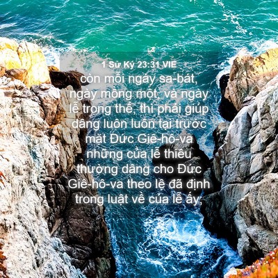 Picture 04 - 1 Sử Ký 23:31 VIE - còn mỗi ngày sa-bát, ngày mồng một, và - Bible Verse Picture