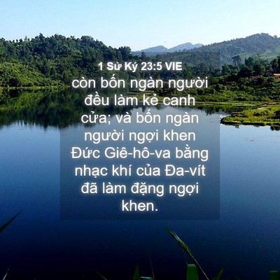 Picture 04 - 1 Sử Ký 23:5 VIE - còn bốn ngàn người đều làm kẻ canh - Bible Verse Picture