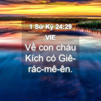 Picture 04 - 1 Sử Ký 24:29 VIE - Về con cháu Kích có - Bible Verse Picture