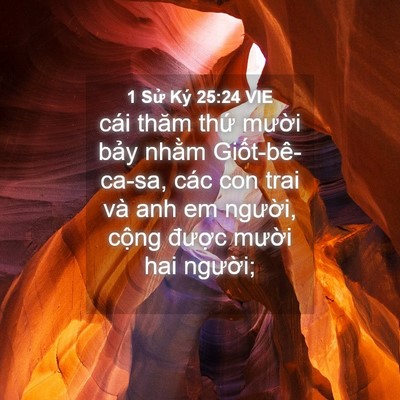 Picture 04 - 1 Sử Ký 25:24 VIE - cái thăm thứ mười bảy nhằm - Bible Verse Picture