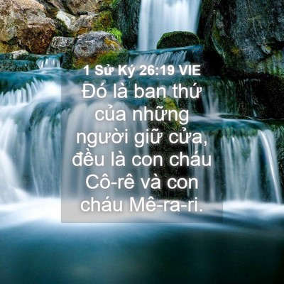 Picture 04 - 1 Sử Ký 26:19 VIE - Đó là ban thứ của những người giữ - Bible Verse Picture