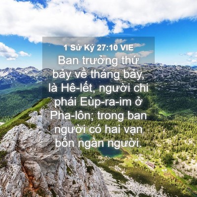 Picture 04 - 1 Sử Ký 27:10 VIE - Ban trưởng thứ bảy về tháng bảy, là - Bible Verse Picture