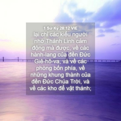 Picture 04 - 1 Sử Ký 28:12 VIE - lại chỉ các kiểu người nhờ Thánh - Bible Verse Picture