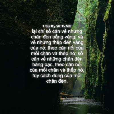 Picture 04 - 1 Sử Ký 28:15 VIE - lại chỉ số cân về những chân đèn - Bible Verse Picture