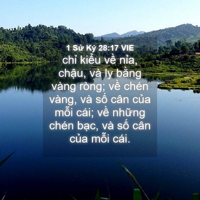 Picture 04 - 1 Sử Ký 28:17 VIE - chỉ kiểu về nỉa, chậu, và ly bằng - Bible Verse Picture
