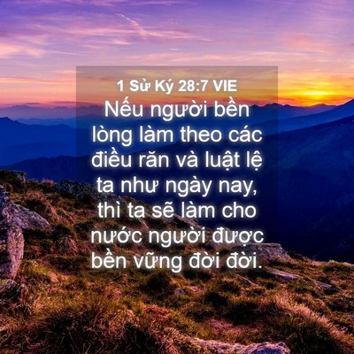 Picture 04 - 1 Sử Ký 28:7 VIE - Nếu người bền lòng làm theo các điều - Bible Verse Picture