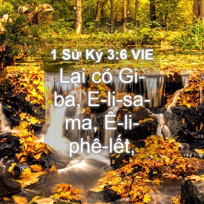 Picture 04 - 1 Sử Ký 3:6 VIE - Lại có Gi-ba, E-li-sa-ma, - Bible Verse Picture