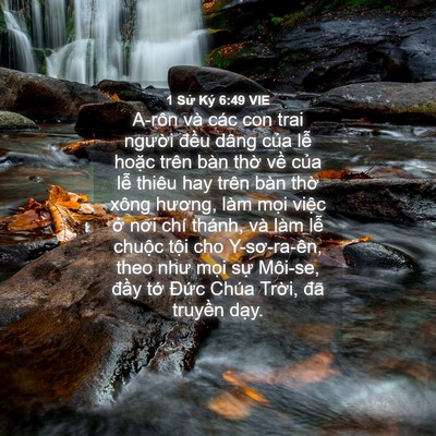 Picture 04 - 1 Sử Ký 6:49 VIE - A-rôn và các con trai người đều dâng - Bible Verse Picture