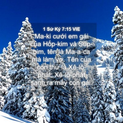 Picture 04 - 1 Sử Ký 7:15 VIE - Ma-ki cưới em gái của Hốp-kim và - Bible Verse Picture