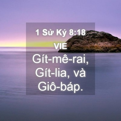 Picture 04 - 1 Sử Ký 8:18 VIE - Gít-mê-rai, Gít-lia, và - Bible Verse Picture