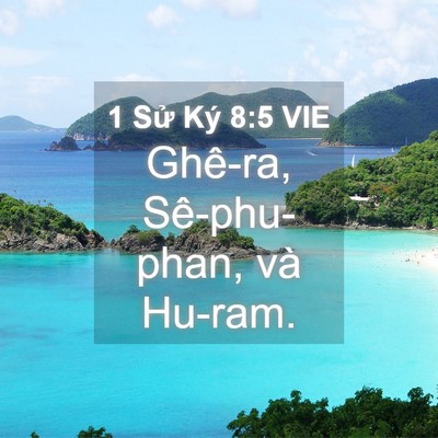 Picture 04 - 1 Sử Ký 8:5 VIE - Ghê-ra, Sê-phu-phan, và - Bible Verse Picture