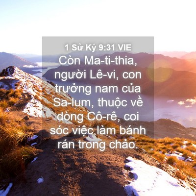 Picture 04 - 1 Sử Ký 9:31 VIE - Còn Ma-ti-thia, người Lê-vi, con trưởng - Bible Verse Picture