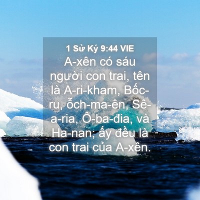 Picture 04 - 1 Sử Ký 9:44 VIE - A-xên có sáu người con trai, tên là - Bible Verse Picture
