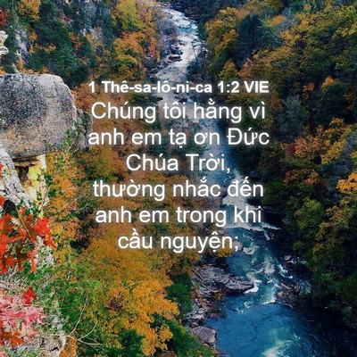 Picture 04 - 1 Thê-sa-lô-ni-ca 1:2 VIE - Chúng tôi hằng vì anh em tạ ơn Đức - Bible Verse Picture