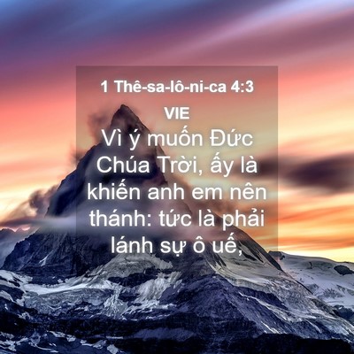 Picture 04 - 1 Thê-sa-lô-ni-ca 4:3 VIE - Vì ý muốn Đức Chúa Trời, ấy là - Bible Verse Picture
