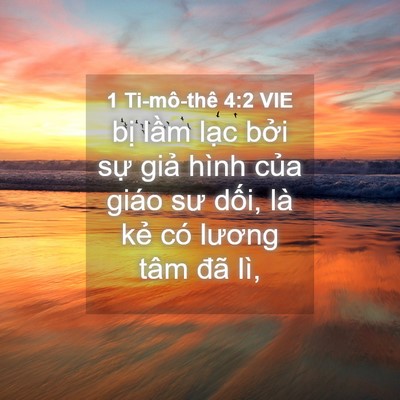 Picture 04 - 1 Ti-mô-thê 4:2 VIE - bị lầm lạc bởi sự giả hình của - Bible Verse Picture