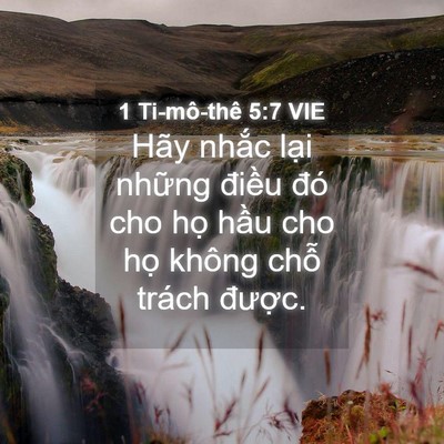 Picture 04 - 1 Ti-mô-thê 5:7 VIE - Hãy nhắc lại những điều đó cho họ - Bible Verse Picture
