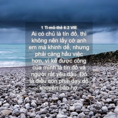 Picture 04 - 1 Ti-mô-thê 6:2 VIE - Ai có chủ là tín đồ, thì không nên - Bible Verse Picture