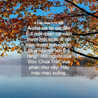 Picture 04 - 2 Các Vua 1:11 VIE - A-cha-xia lại sai đến Ê-li một quan cai - Bible Verse Picture