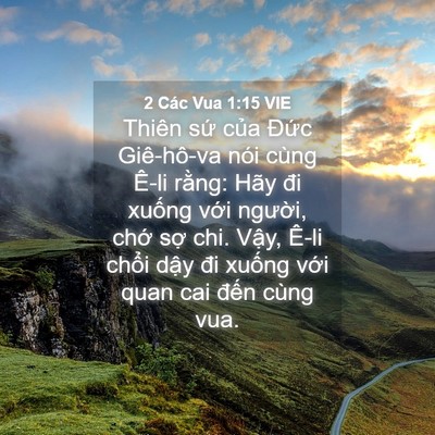 Picture 04 - 2 Các Vua 1:15 VIE - Thiên sứ của Đức Giê-hô-va nói cùng - Bible Verse Picture