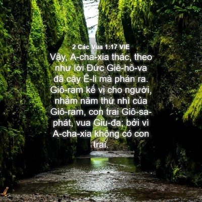 Picture 04 - 2 Các Vua 1:17 VIE - Vậy, A-cha-xia thác, theo như lời Đức - Bible Verse Picture