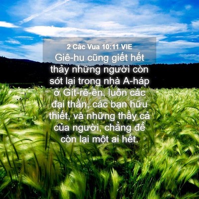 Picture 04 - 2 Các Vua 10:11 VIE - Giê-hu cũng giết hết thảy những - Bible Verse Picture