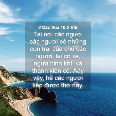 Picture 04 - 2 Các Vua 10:2 VIE - Tại nơi các ngươi các ngươi có những - Bible Verse Picture