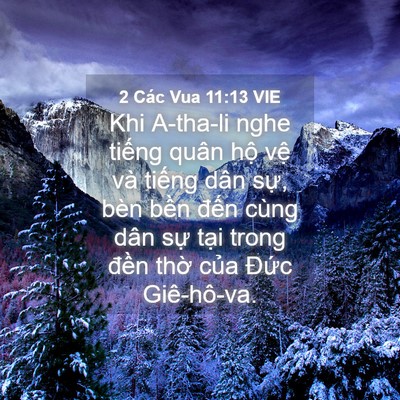 Picture 04 - 2 Các Vua 11:13 VIE - Khi A-tha-li nghe tiếng quân hộ vệ và - Bible Verse Picture