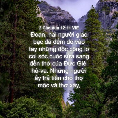 Picture 04 - 2 Các Vua 12:11 VIE - Đoạn, hai người giao bạc đã đếm đó - Bible Verse Picture