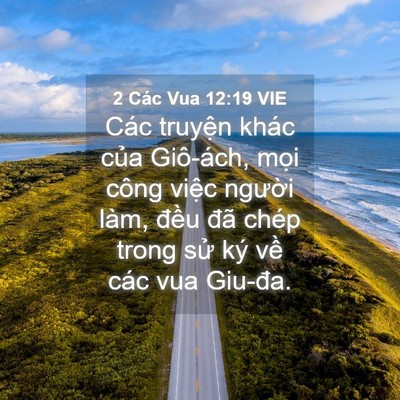 Picture 04 - 2 Các Vua 12:19 VIE - Các truyện khác của Giô-ách, mọi công - Bible Verse Picture