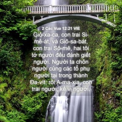 Picture 04 - 2 Các Vua 12:21 VIE - Giô-xa-ca, con trai Si-mê-át, và - Bible Verse Picture