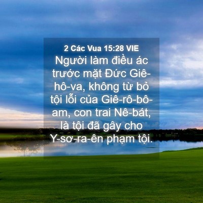 Picture 04 - 2 Các Vua 15:28 VIE - Người làm điều ác trước mặt Đức - Bible Verse Picture