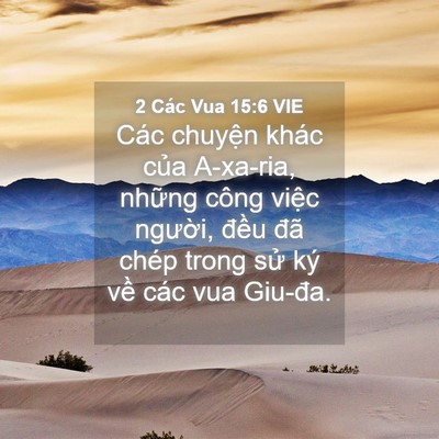 Picture 04 - 2 Các Vua 15:6 VIE - Các chuyện khác của A-xa-ria, những công - Bible Verse Picture