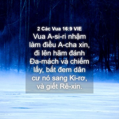 Picture 04 - 2 Các Vua 16:9 VIE - Vua A-si-ri nhậm làm điều A-cha xin, đi - Bible Verse Picture