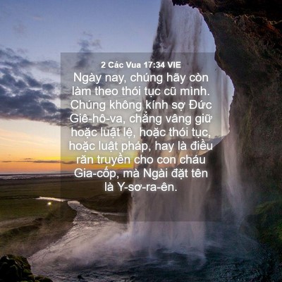 Picture 04 - 2 Các Vua 17:34 VIE - Ngày nay, chúng hãy còn làm theo thói tục - Bible Verse Picture