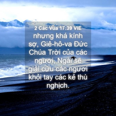 Picture 04 - 2 Các Vua 17:39 VIE - nhưng khá kính sợ, Giê-hô-va Đức Chúa - Bible Verse Picture