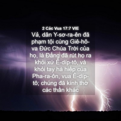 Picture 04 - 2 Các Vua 17:7 VIE - Vả, dân Y-sơ-ra-ên đã phạm tội cùng - Bible Verse Picture