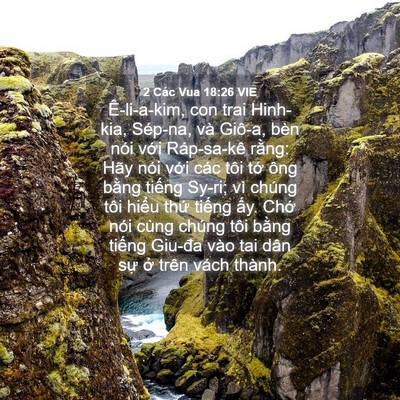 Picture 04 - 2 Các Vua 18:26 VIE - Ê-li-a-kim, con trai Hinh-kia, Sép-na, và - Bible Verse Picture