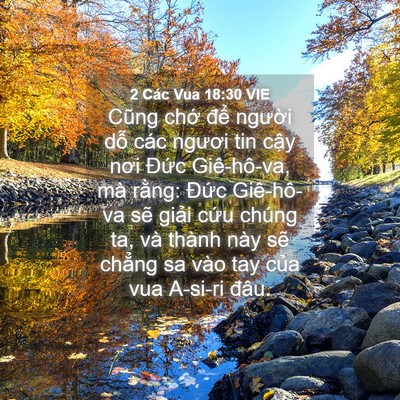 Picture 04 - 2 Các Vua 18:30 VIE - Cũng chớ để người dỗ các ngươi tin - Bible Verse Picture