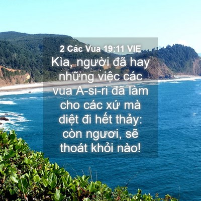 Picture 04 - 2 Các Vua 19:11 VIE - Kìa, người đã hay những việc các vua - Bible Verse Picture
