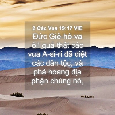 Picture 04 - 2 Các Vua 19:17 VIE - Đức Giê-hô-va ôi! quả thật các vua - Bible Verse Picture