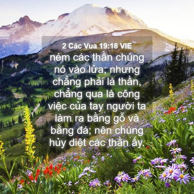 Picture 04 - 2 Các Vua 19:18 VIE - ném các thần chúng nó vào lửa; nhưng - Bible Verse Picture