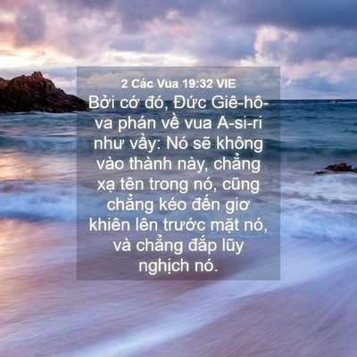 Picture 04 - 2 Các Vua 19:32 VIE - Bởi cớ đó, Đức Giê-hô-va phán về - Bible Verse Picture